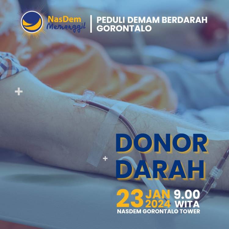 Dewan Pimpinan Wilayah (DPW) Partai NasDem Provinsi Gorontalo, akan menggelar kegiatan donor darah